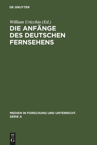 Die Anfänge des Deutschen Fernsehens: Kritische Annäherungen an die Entwicklung bis 1945