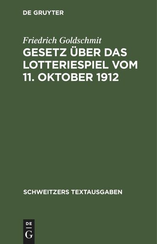 Gesetz über das Lotteriespiel vom 11. Oktober 1912