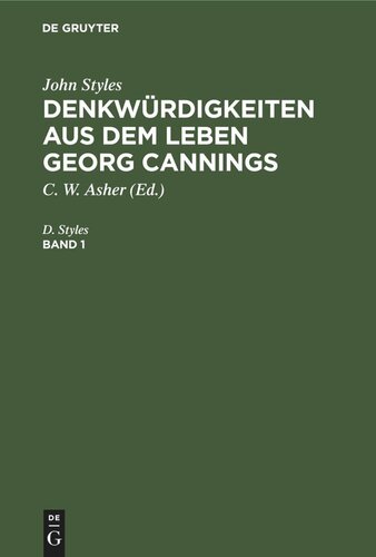 Denkwürdigkeiten aus dem Leben Georg Cannings: Band 1