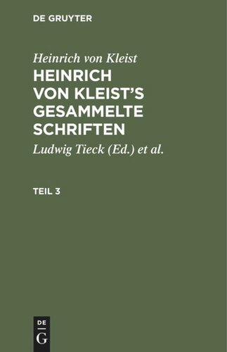 Heinrich von Kleist’s gesammelte Schriften: Teil 3