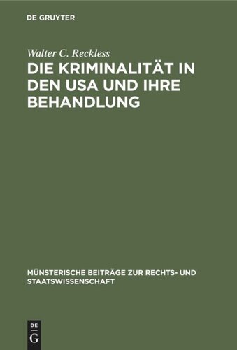 Die Kriminalität in den USA und ihre Behandlung