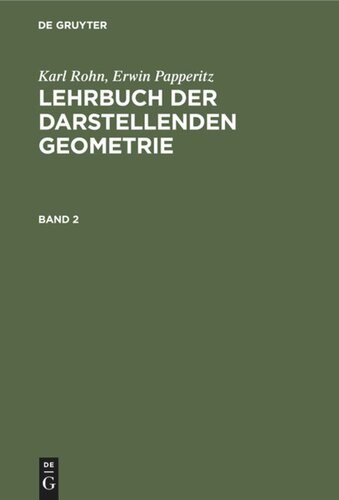 Lehrbuch der darstellenden Geometrie: Band 2