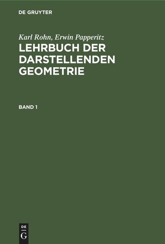 Lehrbuch der darstellenden Geometrie: Band 1