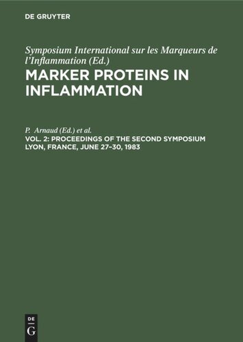 Marker Proteins in Inflammation: Volume 2 Proceedings of the Second Symposium Lyon, France, June 27–30, 1983