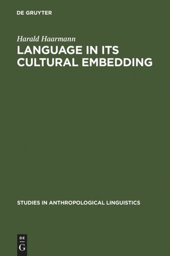 Language in Its Cultural Embedding: Explorations in the Relativity of Signs and Sign Systems