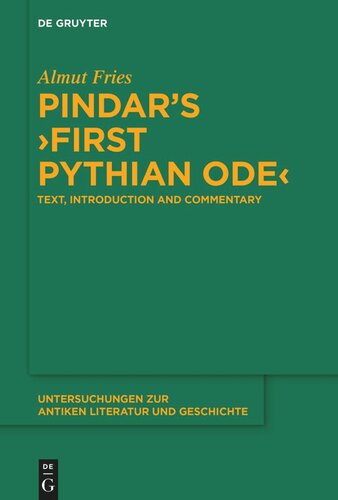 Pindar’s ›First Pythian Ode‹: Text, Introduction and Commentary