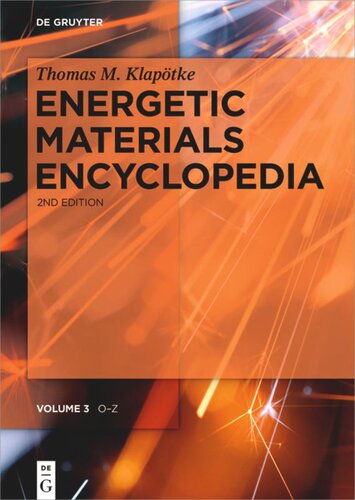 Energetic Materials Encyclopedia: Volume 3 O - Z