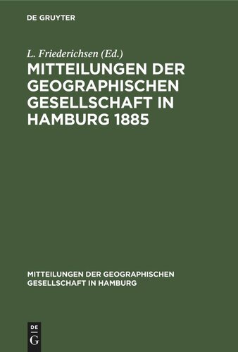 Mitteilungen der Geographischen Gesellschaft in Hamburg 1885: Heft 1