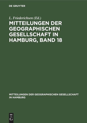 Mitteilungen der Geographischen Gesellschaft in Hamburg, Band 18