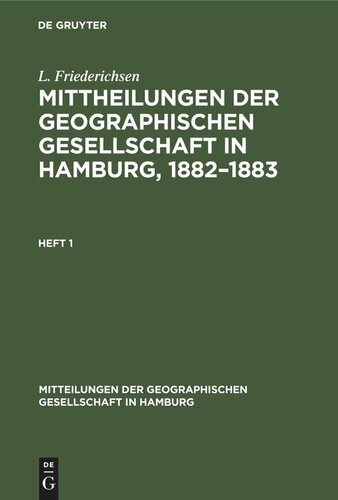 Mittheilungen der Geographischen Gesellschaft in Hamburg, 1882–1883: Heft 1