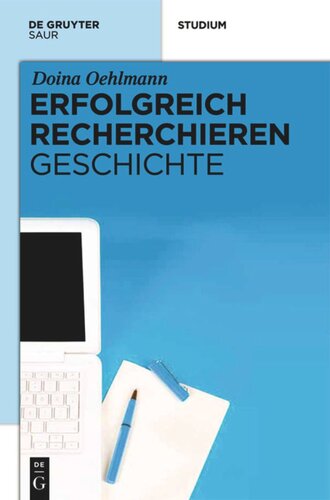 Erfolgreich recherchieren -  Geschichte