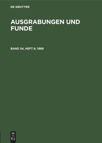 Ausgrabungen und Funde. Band 34, Heft 6 1989: Jahresinhaltsverzeichnis