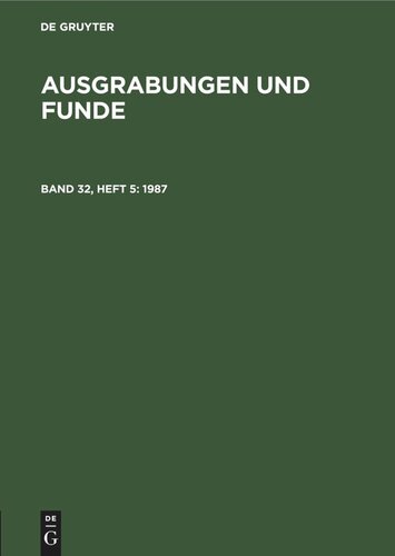 Ausgrabungen und Funde: Band 32, Heft 5 1987