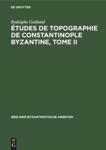 Études de topographie de Constantinople byzantine, Tome II