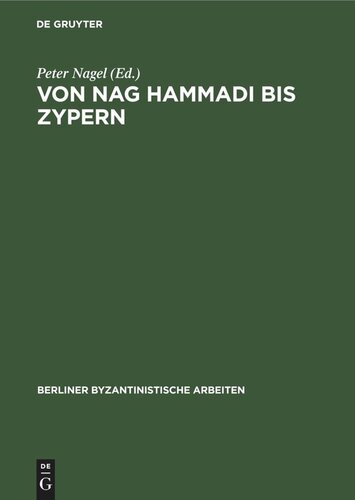 Von Nag Hammadi bis Zypern: Eine Aufsatzsammlung