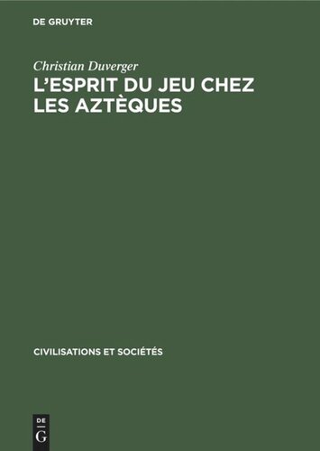 L'esprit du jeu chez les Aztèques