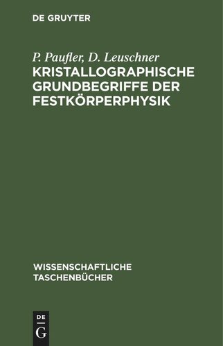 Kristallographische Grundbegriffe der Festkörperphysik