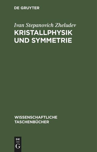 Kristallphysik und Symmetrie