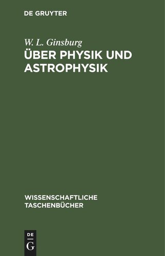 Über Physik und Astrophysik: Ausgewählte fundamentale Probleme