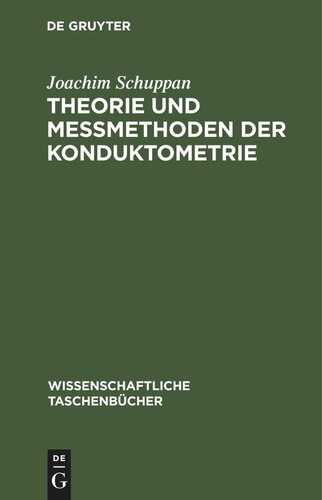 Theorie und Meßmethoden der Konduktometrie