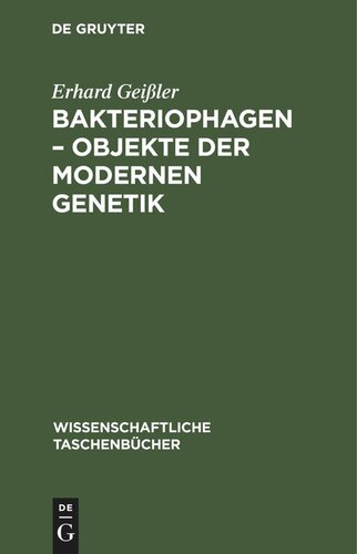 Bakteriophagen – Objekte der modernen Genetik