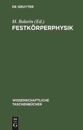 Festkörperphysik: Entwicklungstendenzen und Anwendungsmöglichkeiten