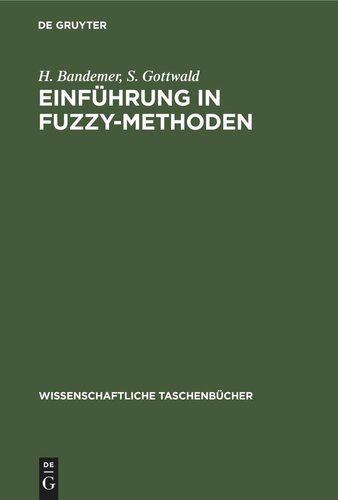 Einführung ın FUZZY-Methoden: Theorie und Anwendungen unscharfer Mengen