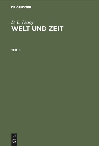 Welt und Zeit: Teil 3