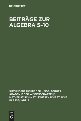 Beiträge zur Algebra 5–10