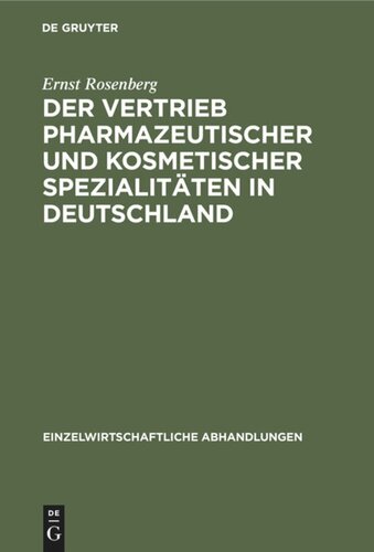 Der Vertrieb pharmazeutischer und kosmetischer Spezialitäten in Deutschland