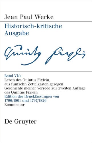 Werke. Band VI,2 Leben des Quintus Fixlein, aus funfzehn Zettelkästen gezogen: Edition der handschriftlichen Vorarbeiten und Kommentar