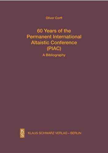 60 Years of the Permanent International Altaistic Conference (PIAC): A Bibliography