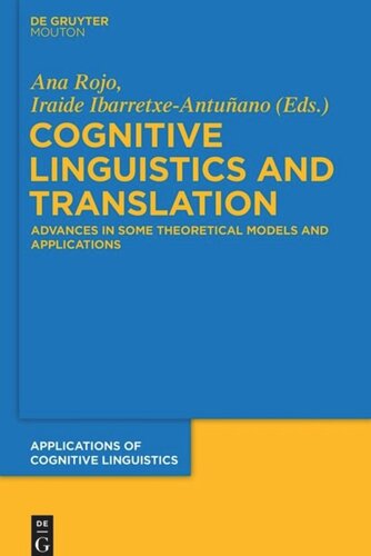 Cognitive Linguistics and Translation: Advances in Some Theoretical Models and Applications