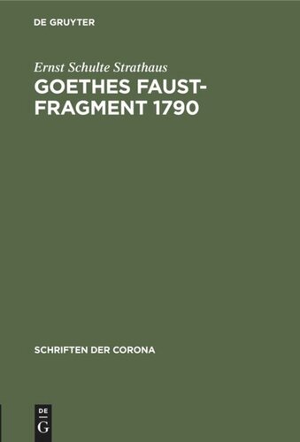 Goethes Faust-Fragment 1790: Eine Buchkundliche Untersuchung