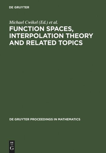 Function Spaces, Interpolation Theory and Related Topics: Proceedings of the International Conference in honour of Jaak Peetre on his 65th birthday. Lund, Sweden August 17-22, 2000