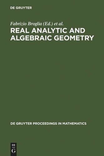 Real Analytic and Algebraic Geometry: Proceedings of the International Conference, Trento (Italy), September 21-25th, 1992