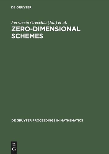 Zero-Dimensional Schemes: Proceedings of the International Conference held in Ravello, June 8–13, 1992