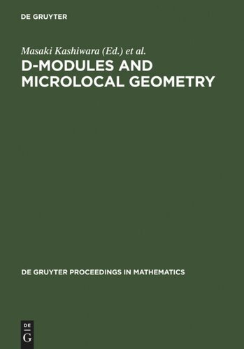 D-Modules and Microlocal Geometry: Proceedings of the International Conference on D-Modules and Microlocal Geometry held at the University of Lisbon (Portugal), October 29-November 2, 1990