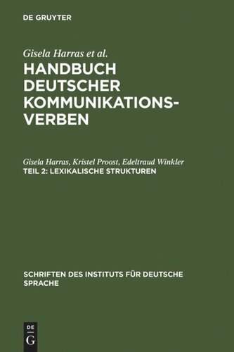 Handbuch deutscher Kommunikationsverben: Teil 2 Lexikalische Strukturen