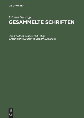 Gesammelte Schriften: Band II Philosophische Pädagogik