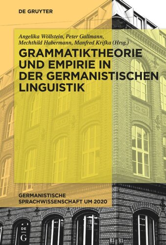 Grammatiktheorie und Empirie in der germanistischen Linguistik