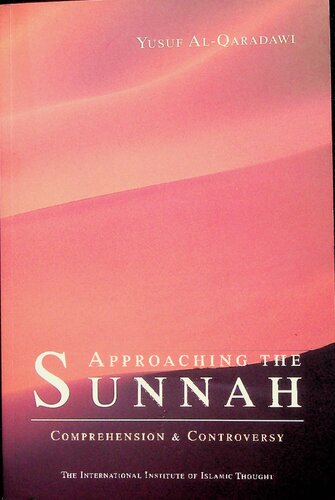 Approaching the Sunnah, Comprehension & Controversy