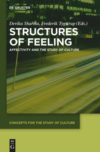 Structures of Feeling: Affectivity and the Study of Culture