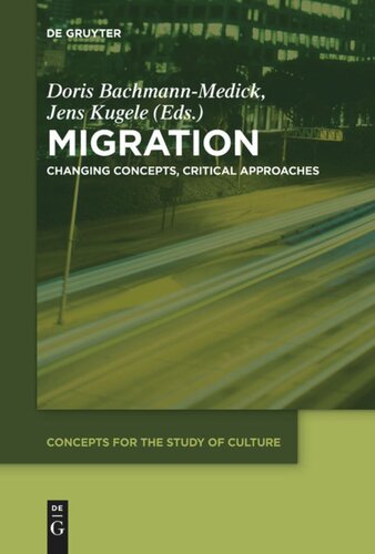 Migration: Changing Concepts, Critical Approaches