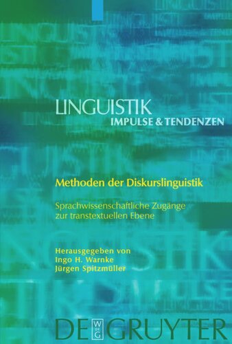 Methoden der Diskurslinguistik: Sprachwissenschaftliche Zugänge zur transtextuellen Ebene