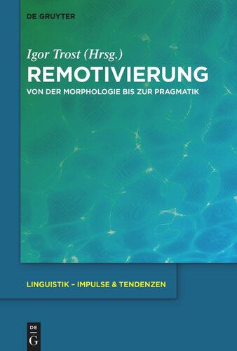 Remotivierung: Von der Morphologie bis zur Pragmatik