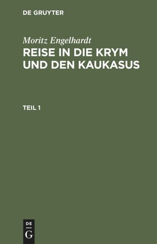 Reise in die Krym und den Kaukasus: Teil 1