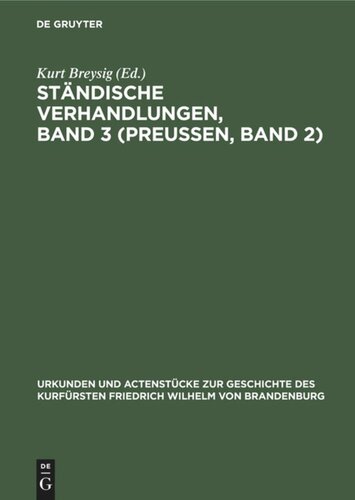 Ständische Verhandlungen, Band 3 (Preußen, Band 2)