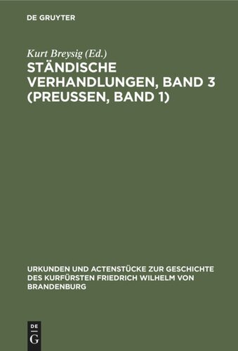 Ständische Verhandlungen, Band 3 (Preußen, Band 1)