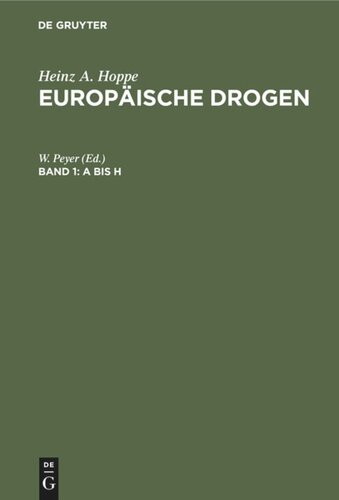 Europäische Drogen: Band 1 A bis H